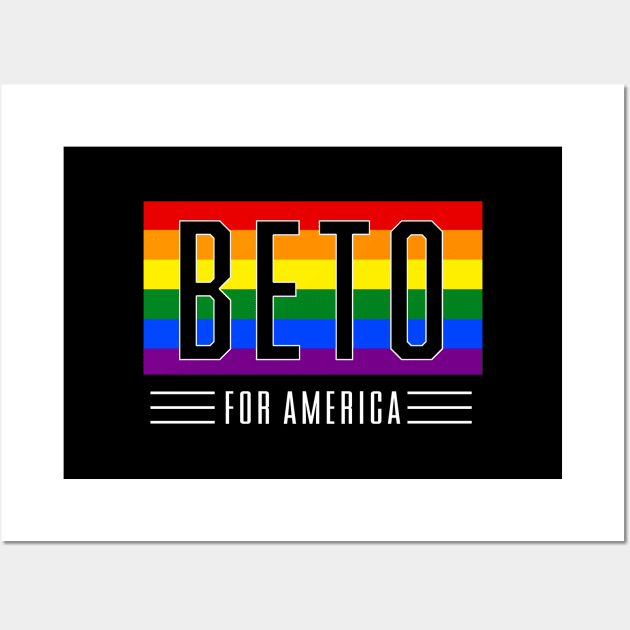 Beto For America 2022 | Beto O'Rourke For Texas Governor | LGBT Gay Pride T-Shirt Wall Art by BlueWaveTshirts